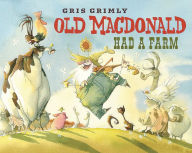 Title: Old MacDonald Had a Farm, Author: Gris Grimly