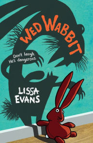 Title: Wed Wabbit, Author: Lissa Evans