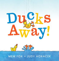 Title: Ducks Away!, Author: Mem Fox