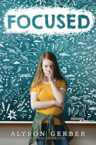 Title: Focused, Author: Alyson Gerber