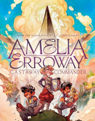 Top audiobook download Amelia Erroway: Castaway Commander: A Graphic Novel CHM RTF by  in English