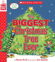 Title: The Biggest Christmas Tree Ever (A StoryPlay Book), Author: Steven Kroll