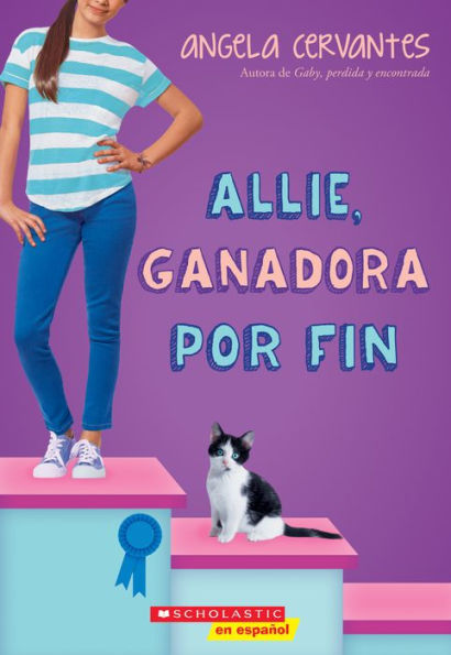 Allie, ganadora por fin (Allie, First at Last): A Wish Novel