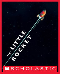 Title: Tiny Little Rocket, Author: Richard Collingridge