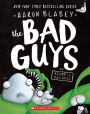 The Bad Guys in Alien vs Bad Guys (The Bad Guys Series #6)