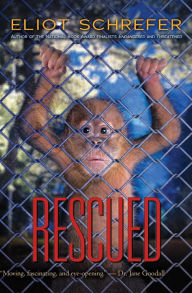 Title: Rescued (Ape Quartet Series #3), Author: Eliot Schrefer