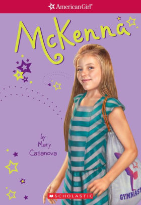 Title: McKenna (American Girl: Girl of the Year 2012, Book 1), Author: Mary Casanova, Brian Hailes