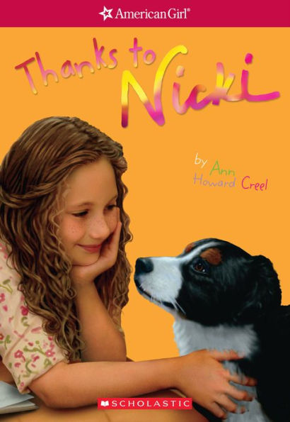 Thanks to Nicki (American Girl: Girl of the Year 2007, Book 2)