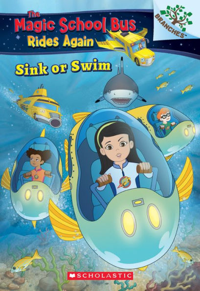 Sink or Swim (Magic School Bus Rides Again #1)