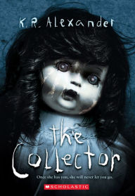 Share book download The Collector 9781338212242 by KR Alexander