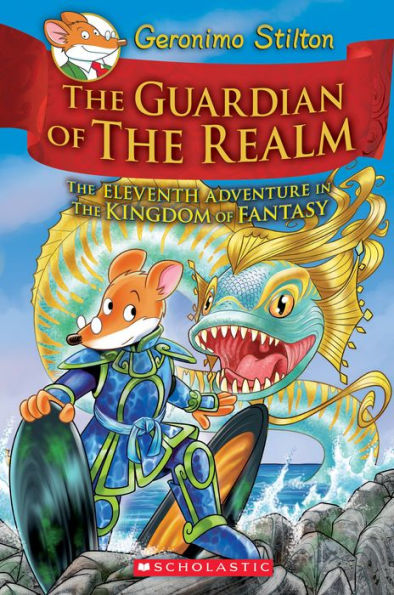 The Guardian of Realm (Geronimo Stilton: Kingdom Fantasy Series #11)