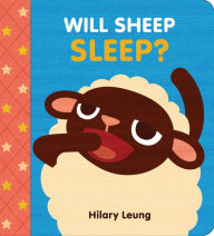 Title: Will Sheep Sleep?, Author: Hilary Leung