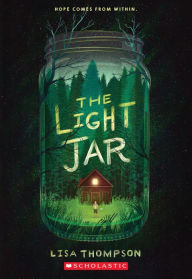 Best selling books for free download The Light Jar  English version 9781338216318 by Lisa Thompson