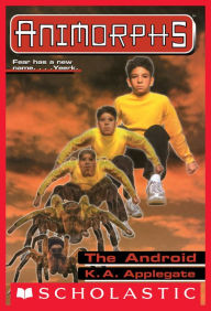 Title: The Android (Animorphs Series #10), Author: K. A. Applegate
