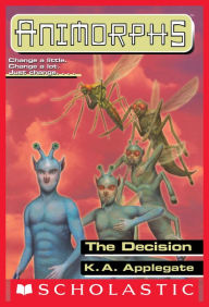 Title: The Decision (Animorphs Series #18), Author: K. A. Applegate