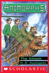 Title: The Attack (Animorphs Series #26), Author: K. A. Applegate