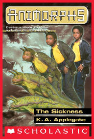 Title: The Sickness (Animorphs Series #29), Author: K. A. Applegate