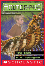 Title: The Test (Animorphs Series #43), Author: K. A. Applegate