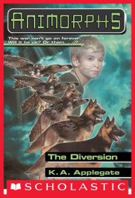 Title: The Diversion (Animorphs Series #49), Author: K. A. Applegate