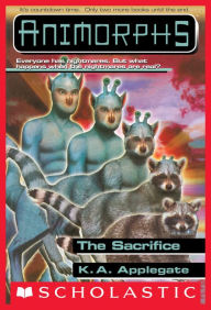Title: The Sacrifice (Animorphs Series #52), Author: K. A. Applegate