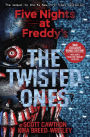 The Twisted Ones (B&N Exclusive Book) (Five Nights at Freddy's Series #2)