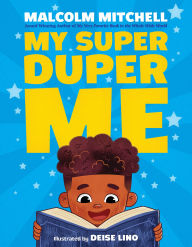 Title: My Super-Duper Me, Author: Malcolm Mitchell