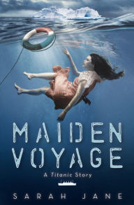 Download kindle books free uk Maiden Voyage: A Titanic Story by Sarah Jane 9781338226652 FB2 in English