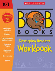 Title: BOB Books: Developing Readers Workbook, Author: Lynn Maslen Kertell