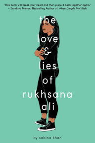 Title: The Love and Lies of Rukhsana Ali, Author: Sabina Khan