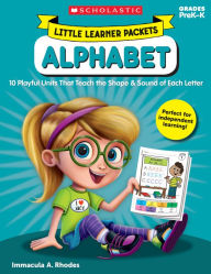 Title: Little Learner Packets: Alphabet: 10 Playful Units That Teach the Shape & Sound of Each Letter, Author: Immacula Rhodes