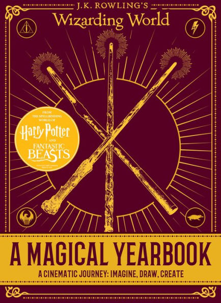 A Magical Yearbook: A Cinematic Journey: Imagine, Draw, Create (J.K. Rowling's Wizarding World)