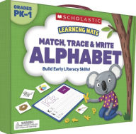 Title: Learning Mats: Match, Trace & Write: Alphabet, Author: Scholastic