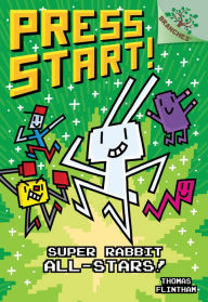 Title: Super Rabbit All-Stars! (Press Start! Series #8), Author: Thomas Flintham