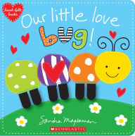 Title: Our Little Love Bug!, Author: Sandra Magsamen