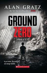 Title: Ground Zero, Author: Alan Gratz