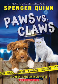 Title: Paws vs. Claws (An Arthur and Queenie Mystery), Author: Spencer Quinn