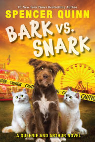 Bark vs. Snark (A Queenie and Arthur Novel)