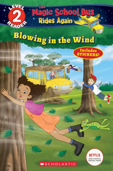 Blowing the Wind (The Magic School Bus Rides Again: Scholastic Reader Level 2)