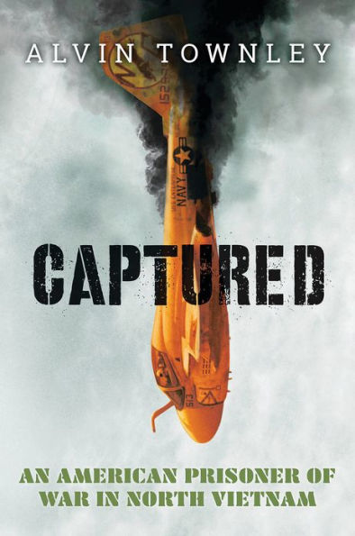 Captured: An American Prisoner of War in North Vietnam (Scholastic Focus)