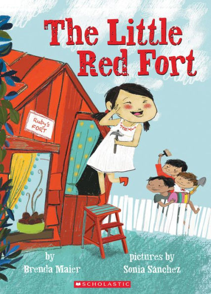 The Little Red Fort (Little Ruby's Big Ideas)