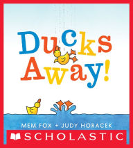 Title: Ducks Away!, Author: Mem Fox