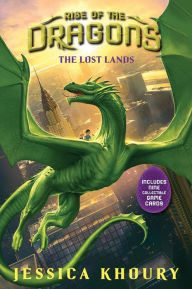 Title: The Lost Lands (Rise of the Dragons, Book 2), Author: Jessica Khoury