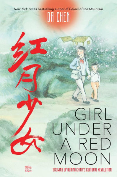 Girl Under a Red Moon: Growing Up During China's Cultural Revolution