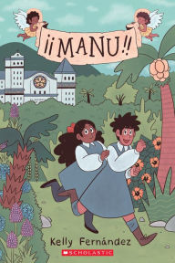 Title: Manu: A Graphic Novel, Author: Kelly Fernández