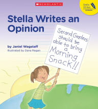 Title: Stella Writes An Opinion, Author: Janiel Wagstaff