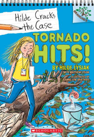 Title: Tornado Hits! (Hilde Cracks the Case Series #5), Author: Hilde Lysiak