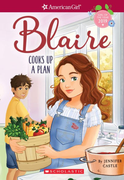 Blaire Cooks Up a Plan (American Girl: Girl of the Year 2019 Series #2)