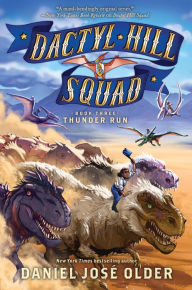 Audio books download freee Thunder Run (Dactyl Hill Squad #3) by Daniel Jose Older PDF in English 9781338268874