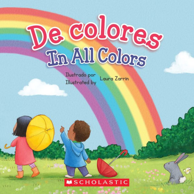 De colores / In All Colors (Bilingual) by Elodie Pope, Laura Zarrin ...