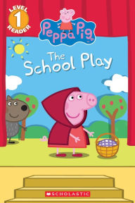 Title: The School Play (Peppa Pig), Author: Meredith Rusu